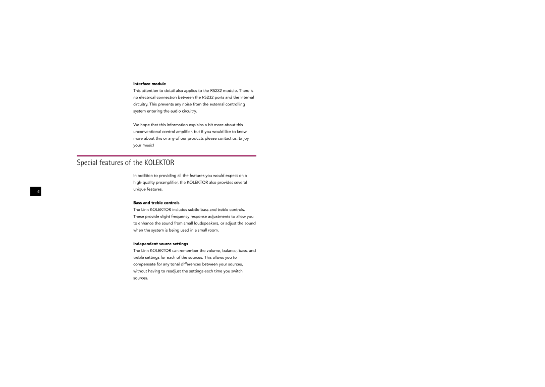Linn Special features of the Kolektor, Interface module, Bass and treble controls, Independent source settings 