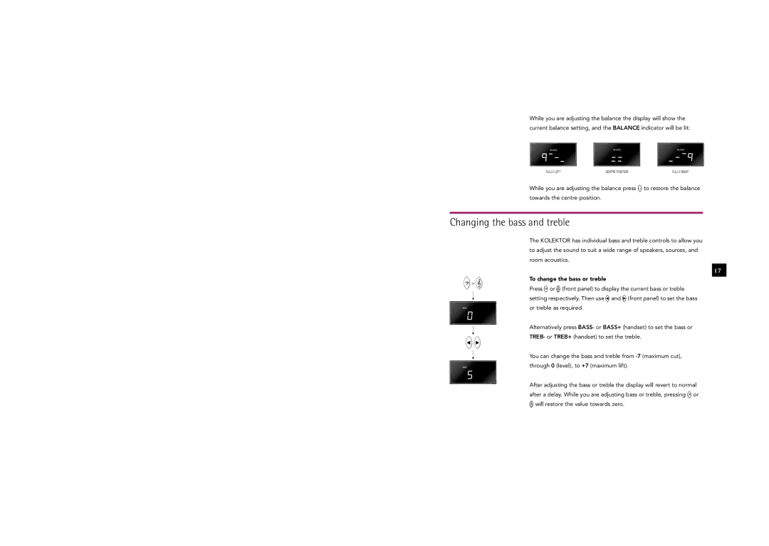 Linn Kolektor owner manual Changing the bass and treble, To change the bass or treble 