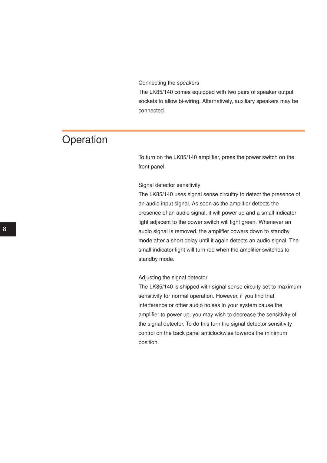 Linn LK85, LK140 owner manual Operation, Connecting the speakers, Signal detector sensitivity, Adjusting the signal detector 