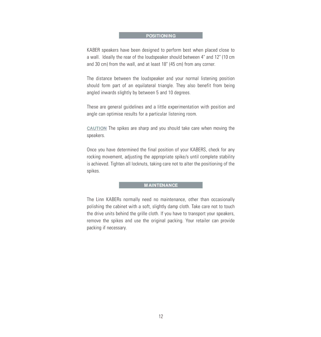 Linn LS500 owner manual Positioning, Maintenance 