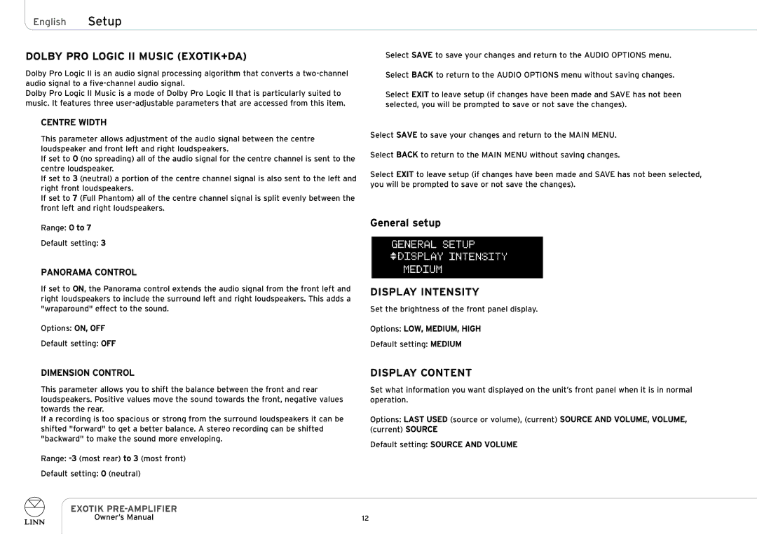 Linn PRE-AMPLIFIER owner manual Dolby PRO Logic II Music EXOTIK+DA, General setup, Display Intensity, Display Content 
