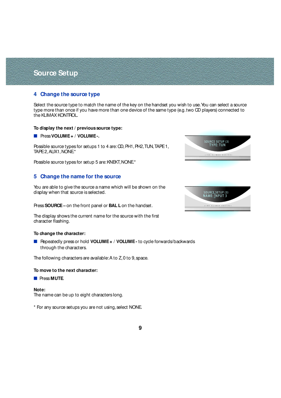 Linn Stereo Pre-Amplifier owner manual Change the source type, Change the name for the source, To change the character 