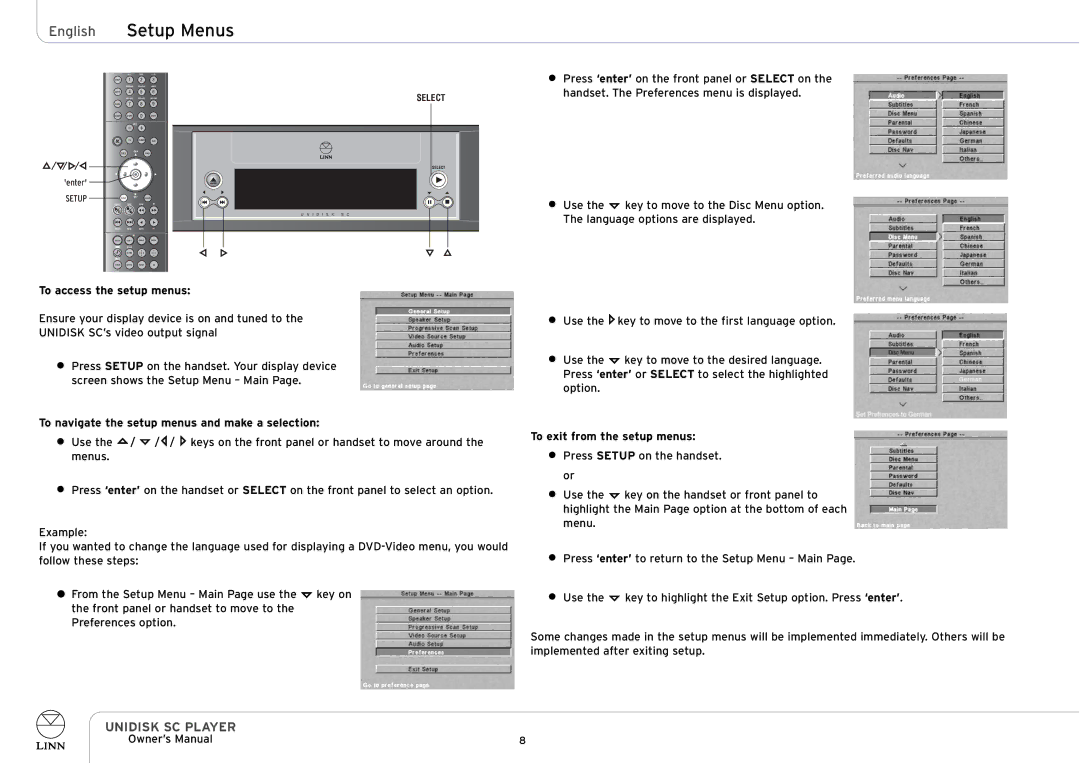 Linn UNIDISK SC PLAYER owner manual To access the setup menus, To navigate the setup menus and make a selection 