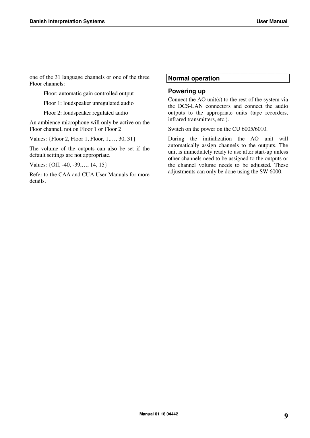 Listen Technologies AO 6004 user manual Normal operation Powering up 