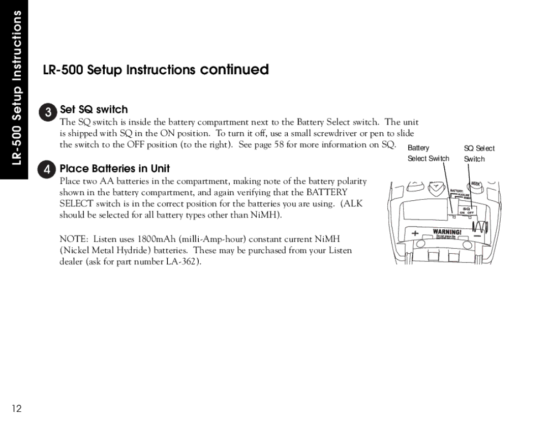 Listen Technologies LR-300, LR-500, LR-400 user manual Set SQ switch, Place Batteries in Unit 