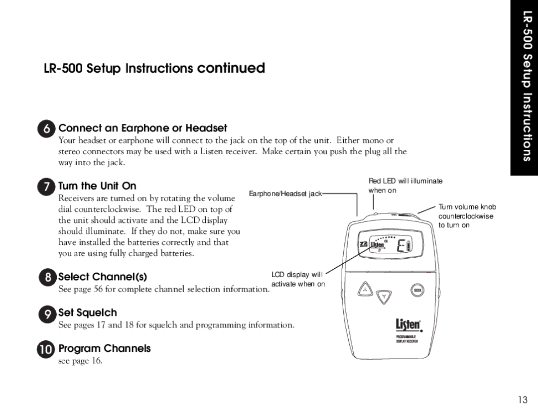 Listen Technologies LR-500 Connect an Earphone or Headset, Turn the Unit On, Select ChannelsLCD display will, Set Squelch 