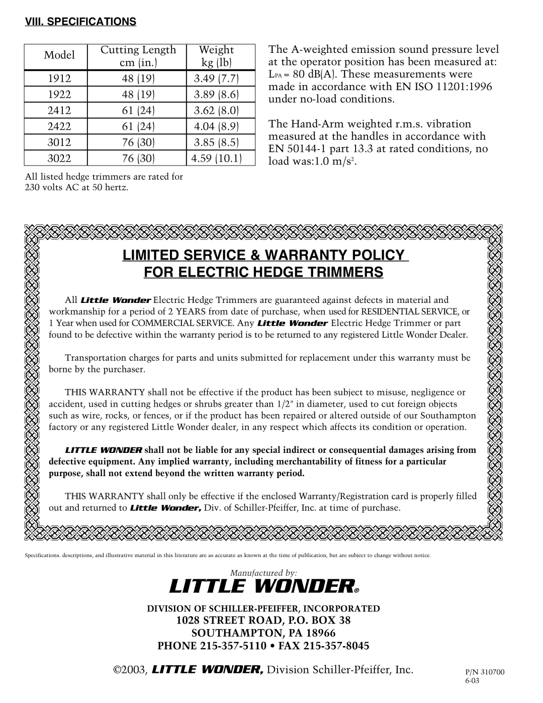 Little Wonder 2410, 3022, 3010, 2420, 1920 VIII. Specifications, Model Cutting Length Weight Kg lb, Phone 215-357-5110 FAX 