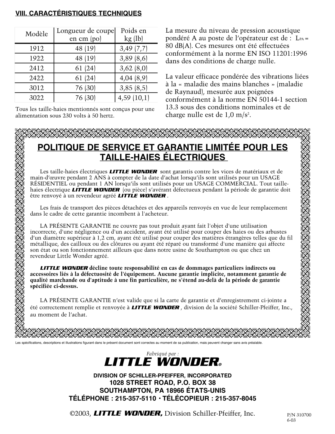 Little Wonder 1920, 3022, 3010 VIII. Caractéristiques Techniques, Street ROAD, P.O. BOX SOUTHAMPTON, PA 18966 ÉTATS-UNIS 