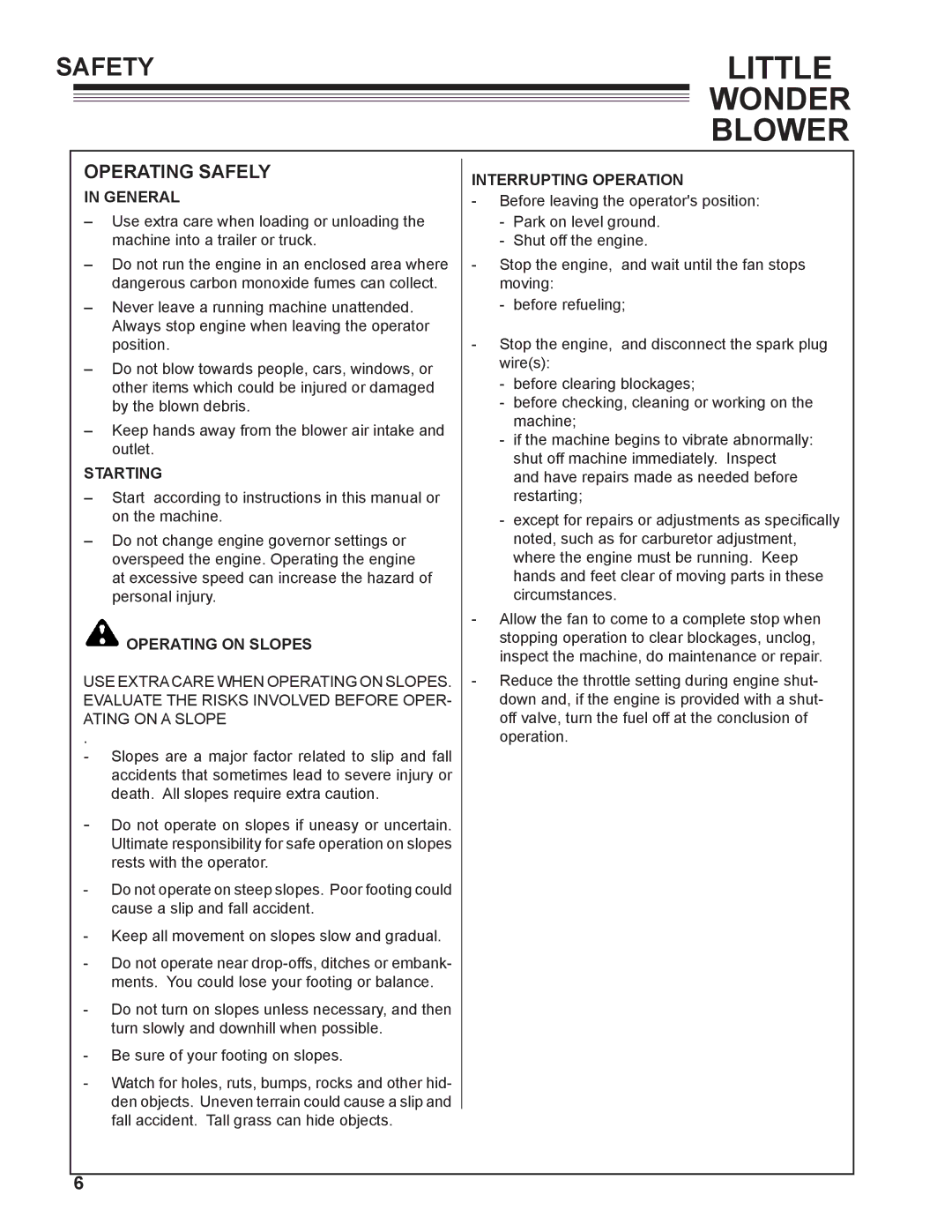 Little Wonder 3/1/1970, 4/1/1970, 3/1/2000 Operating Safely, General, Starting, Operating on Slopes, Interrupting Operation 