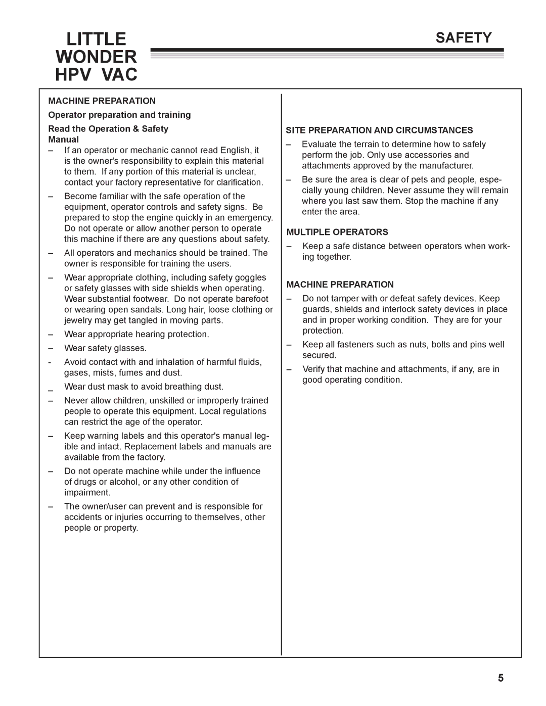 Little Wonder 5612-00-01 manual Machine Preparation, Site Preparation and Circumstances, Multiple Operators 