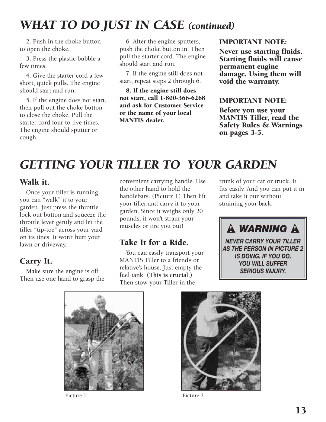 Little Wonder Tiller/Cultivator owner manual Getting Your Tiller to Your Garden, Walk it, Carry It, Take It for a Ride 