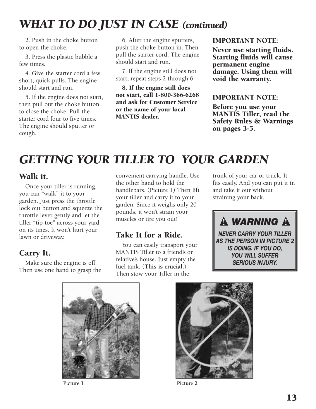 Little Wonder Tiller/Cultivator WHAT TO DO JUST IN CASE continued, Getting Your Tiller To Your Garden, Walk it, Carry It 