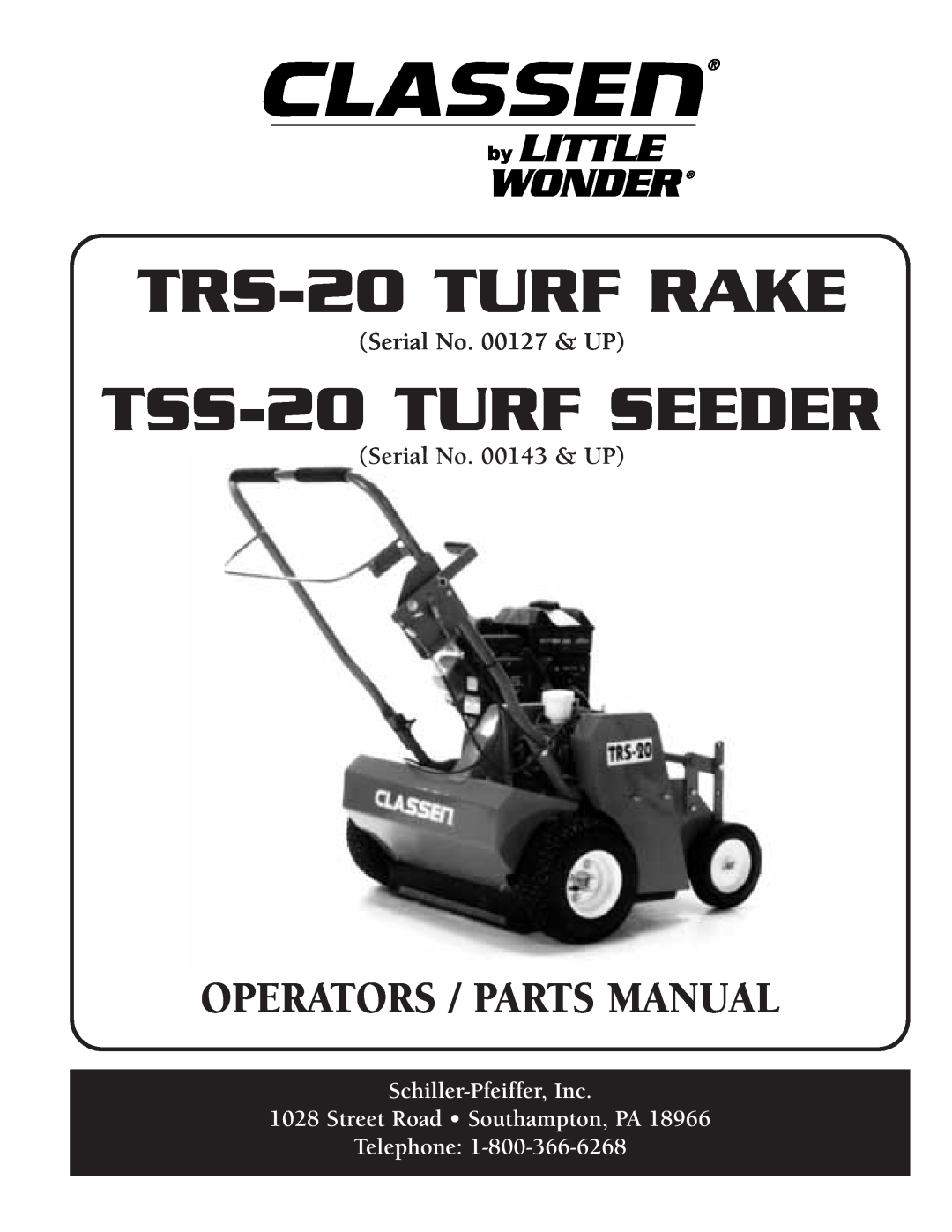 Little Wonder manual Serial No. 00127 & UP, Serial No. 00143 & UP, TRS-20TURF RAKE, TSS-20TURF SEEDER 