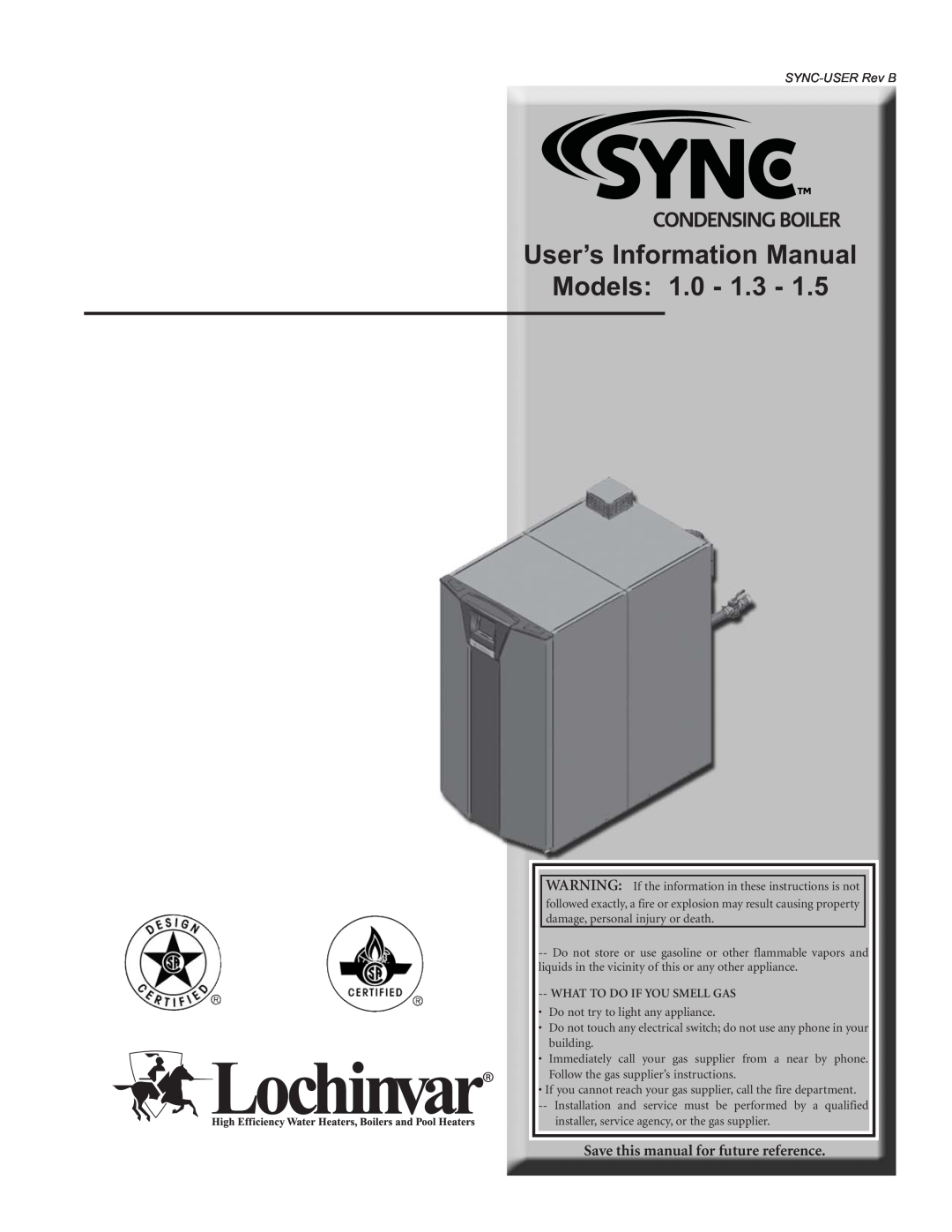 Lochinvar 1.5 manual User’s Information Manual Models, Save this manual for future reference, What To Do If You Smell Gas 