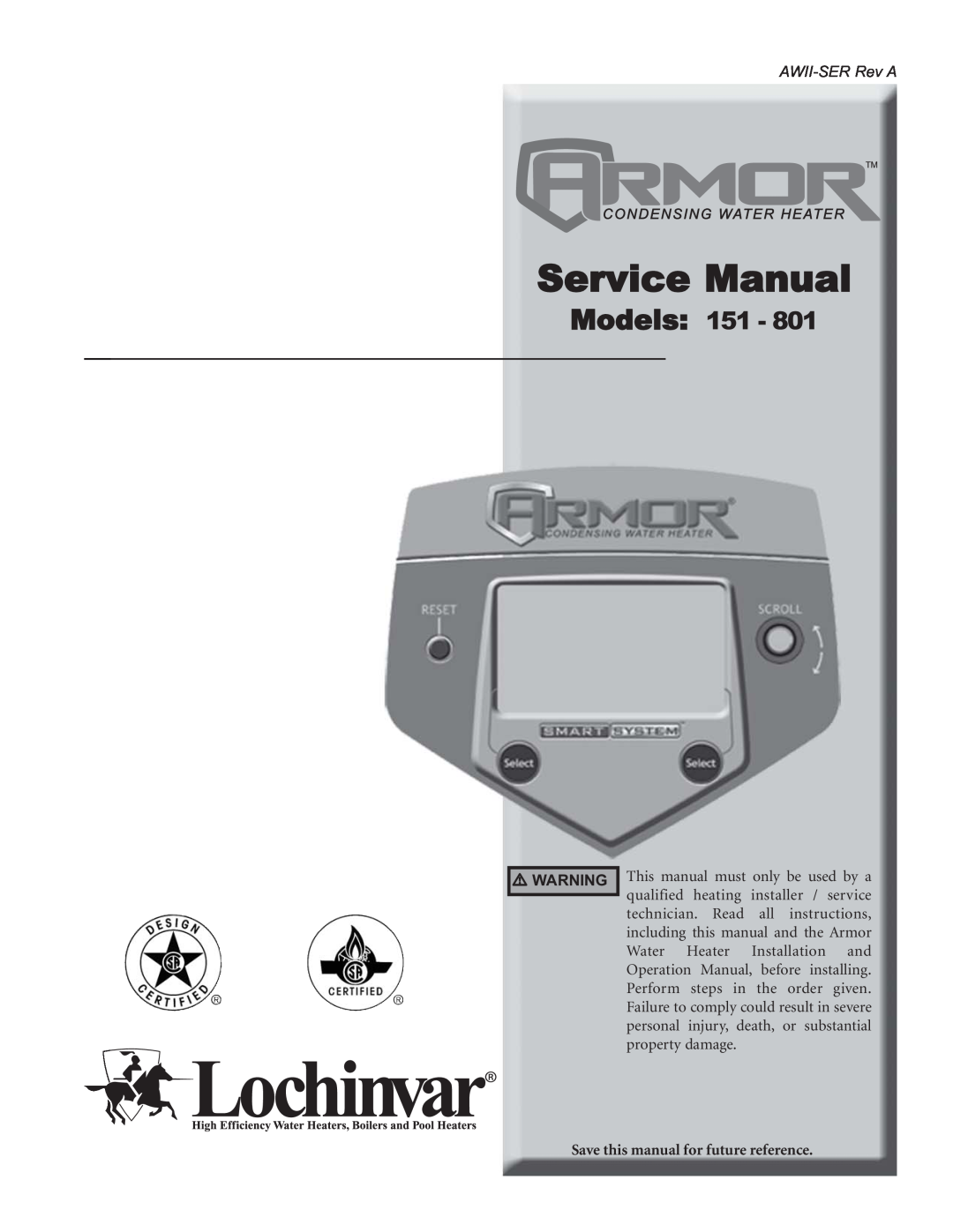 Lochinvar 151 - 801 service manual Models, AWII-SERRev A, Save this manual for future reference 