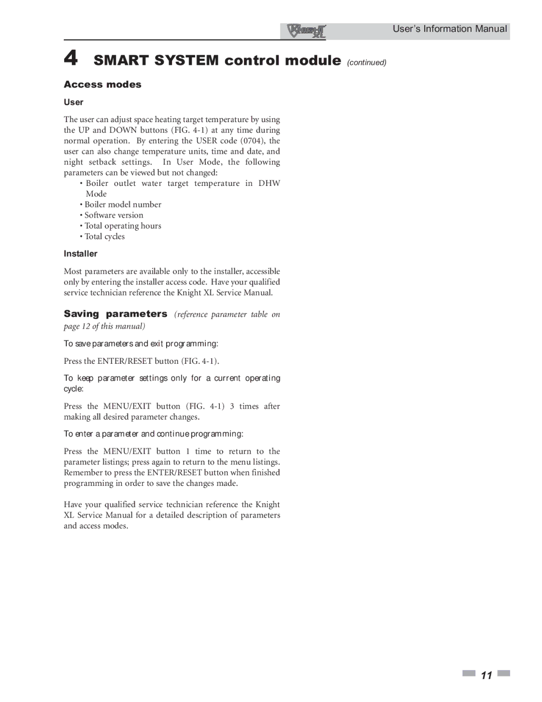 Lochinvar 399 - 800 manual Access modes, User, Installer, To save parameters and exit programming 