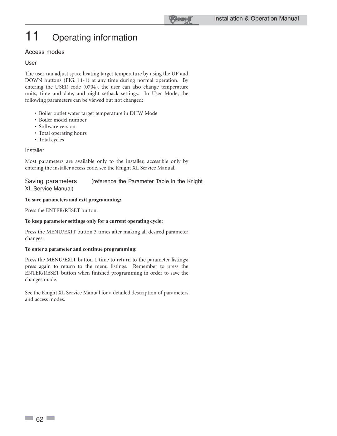 Lochinvar 399 operation manual Access modes, User, Installer, To save parameters and exit programming 