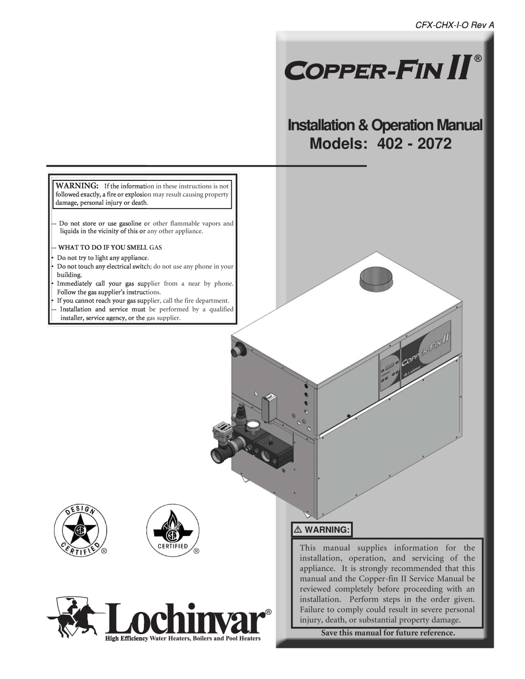 Lochinvar 402 - 2072 operation manual CFX-CHX-I-ORev A, Installation & Operation Manual Models: 402 