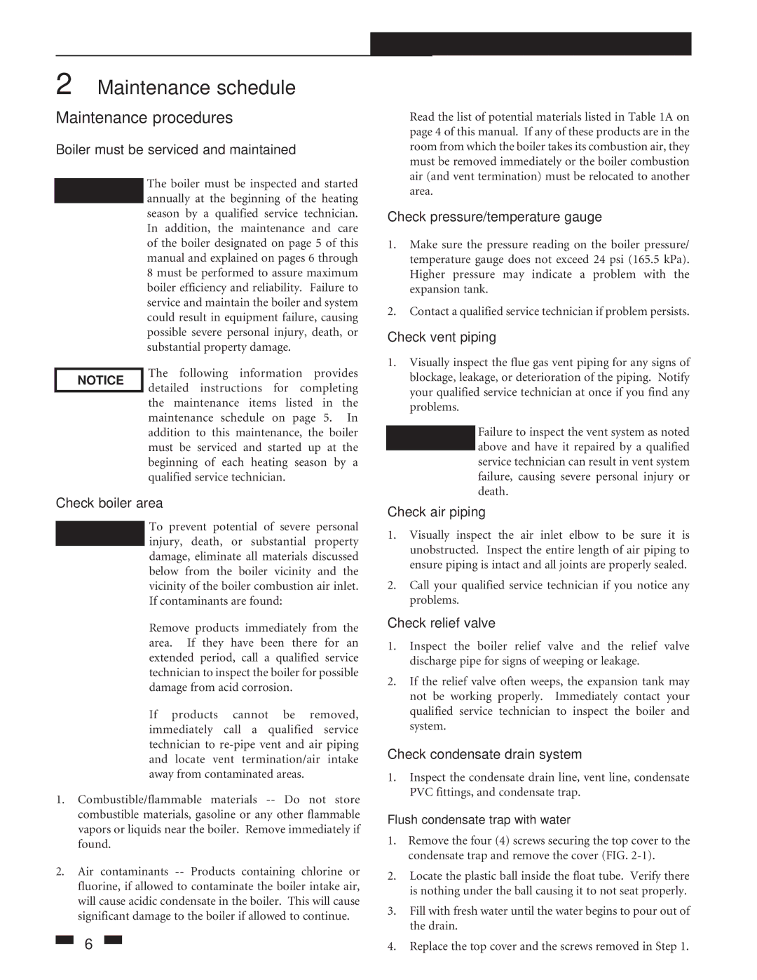 Lochinvar 1.5 manual Maintenance schedule, Flush condensate trap with water 