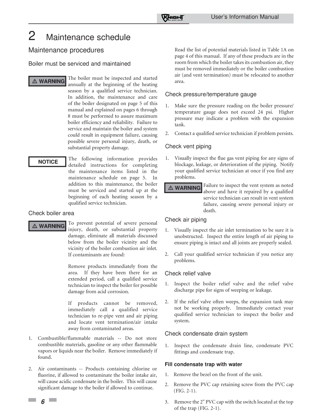 Lochinvar 51 - 211 manual Maintenance schedule, Fill condensate trap with water 