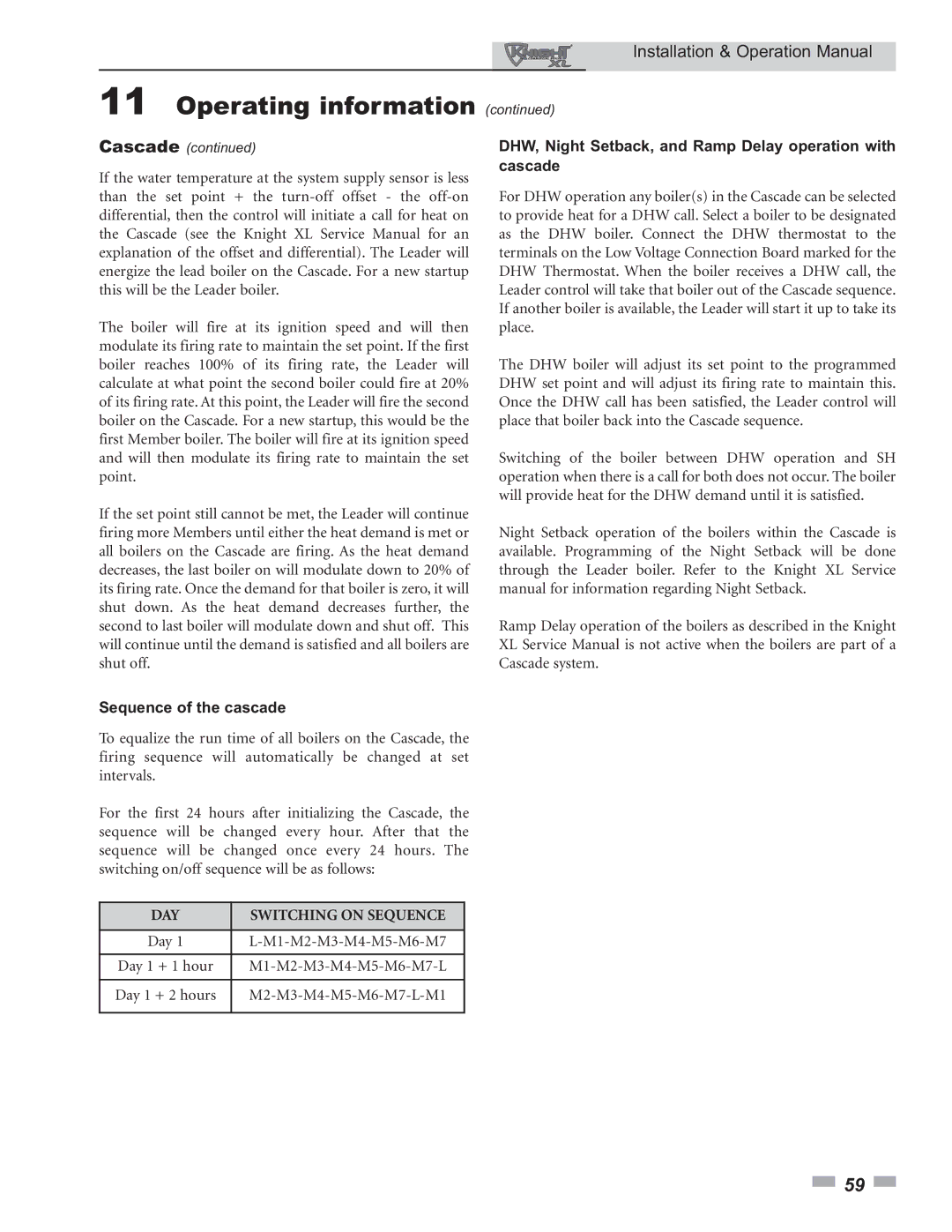 Lochinvar 800 operation manual Sequence of the cascade, DHW, Night Setback, and Ramp Delay operation with Cascade 