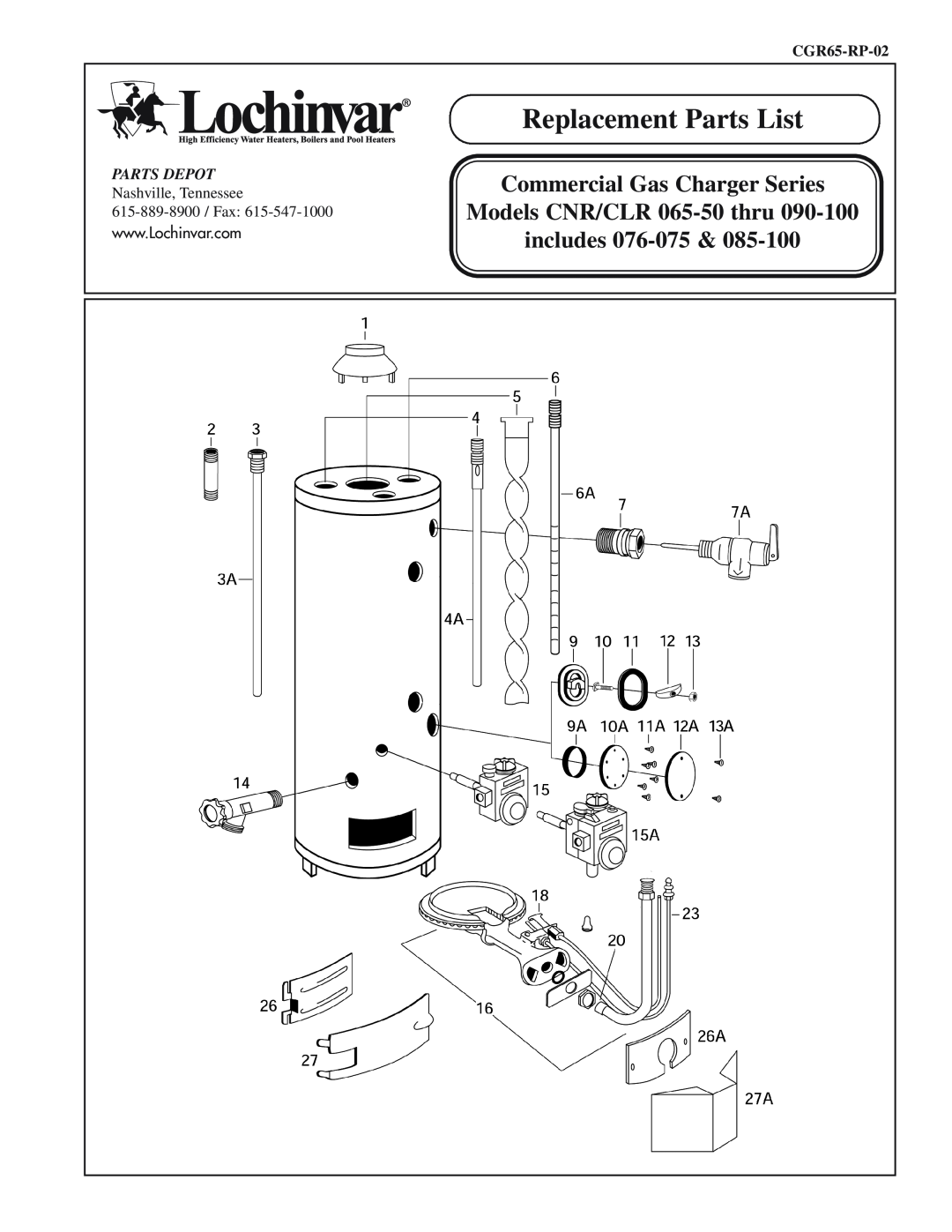 Lochinvar CLR 085-100 manual Replacement Parts List, Commercial Gas Charger Series, Models CNR/CLR 065-50thru includes 