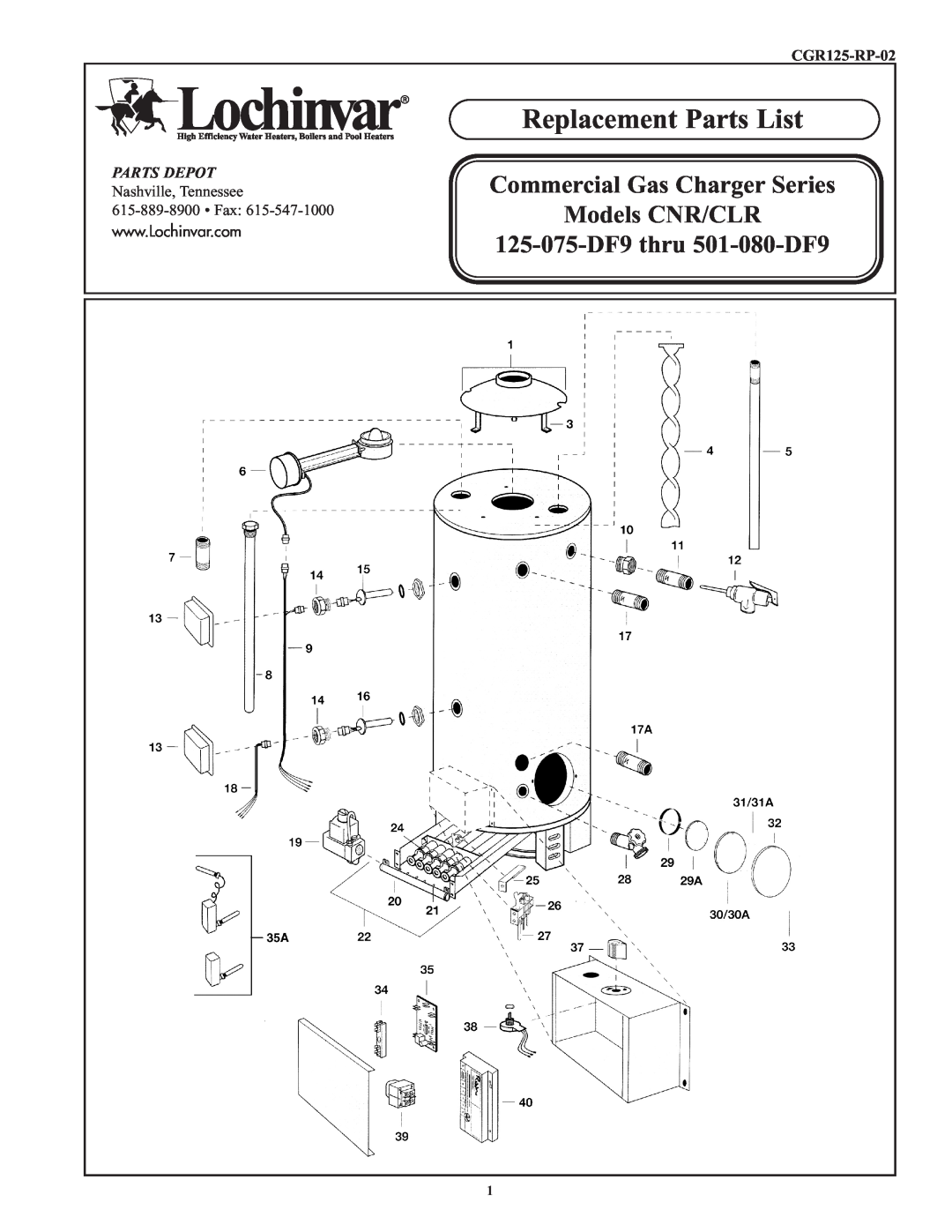 Lochinvar CLR 125-075-DF9 thru 501-080-DF9 manual Replacement Parts List, Commercial Gas Charger Series Models CNR/CLR 