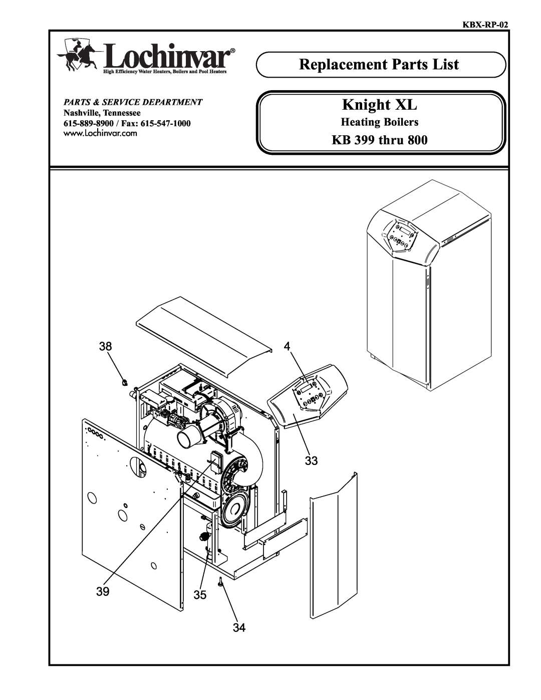 Lochinvar KB 399 thru 800 manual Replacement Parts List, Knight XL, Heating Boilers, KBX-RP-02, Parts & Service Department 