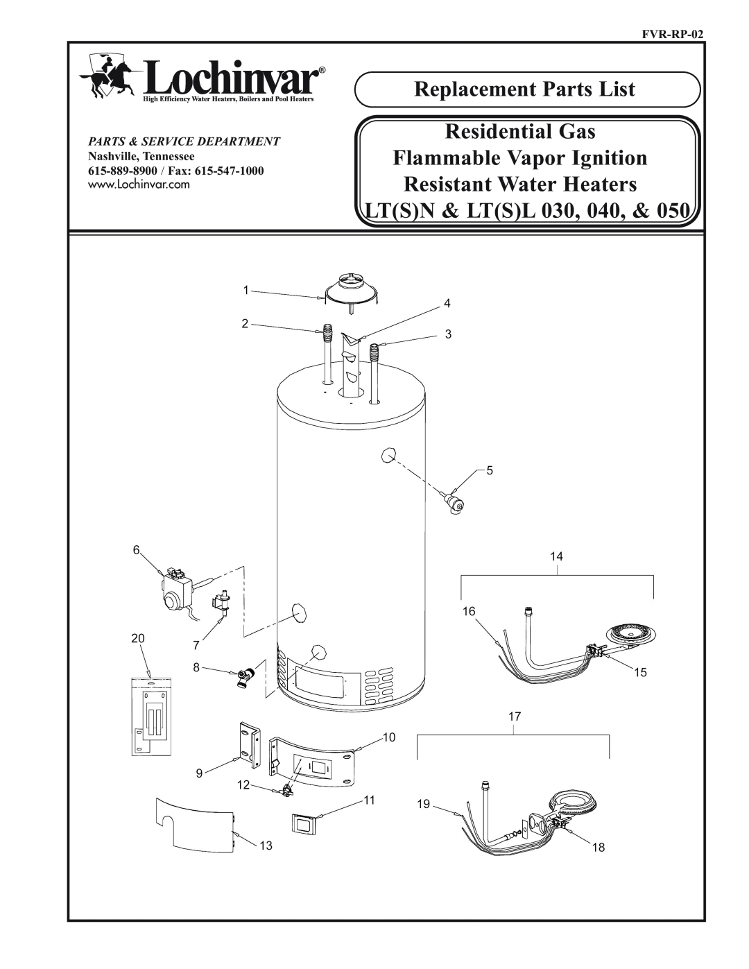 Lochinvar LT(S)L 040 manual Replacement Parts List Residential Gas, Flammable Vapor Ignition Resistant Water Heaters 