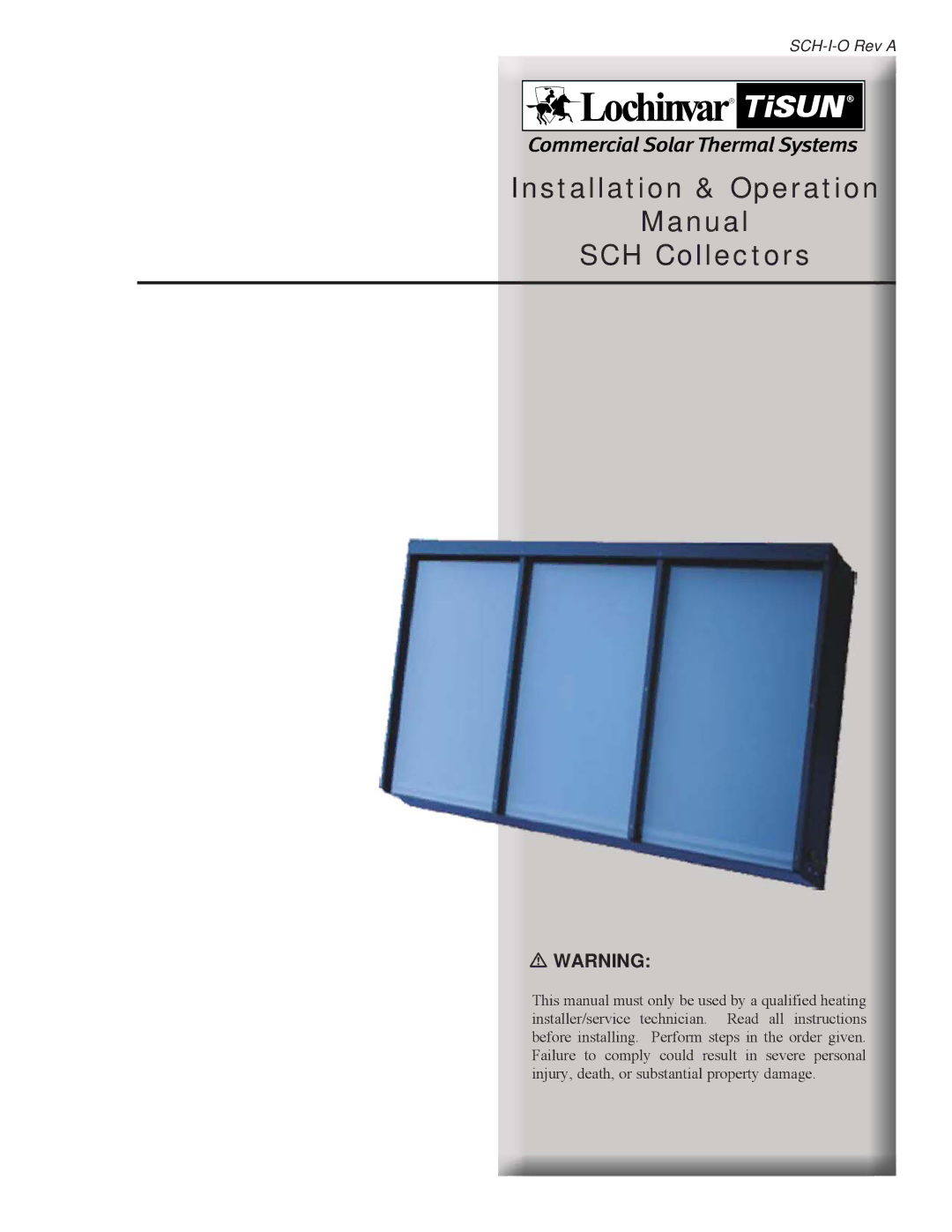 Lochinvar SCH-I-O operation manual Installation & Operation Manual SCH Collectors 