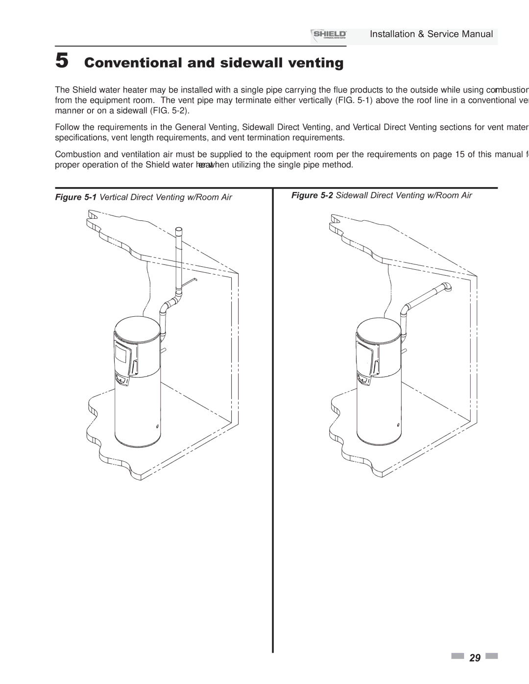 Lochinvar SNA400-125, SNA500-125, SNR200-100 Conventional and sidewall venting, 1Vertical Direct Venting w/Room Air 