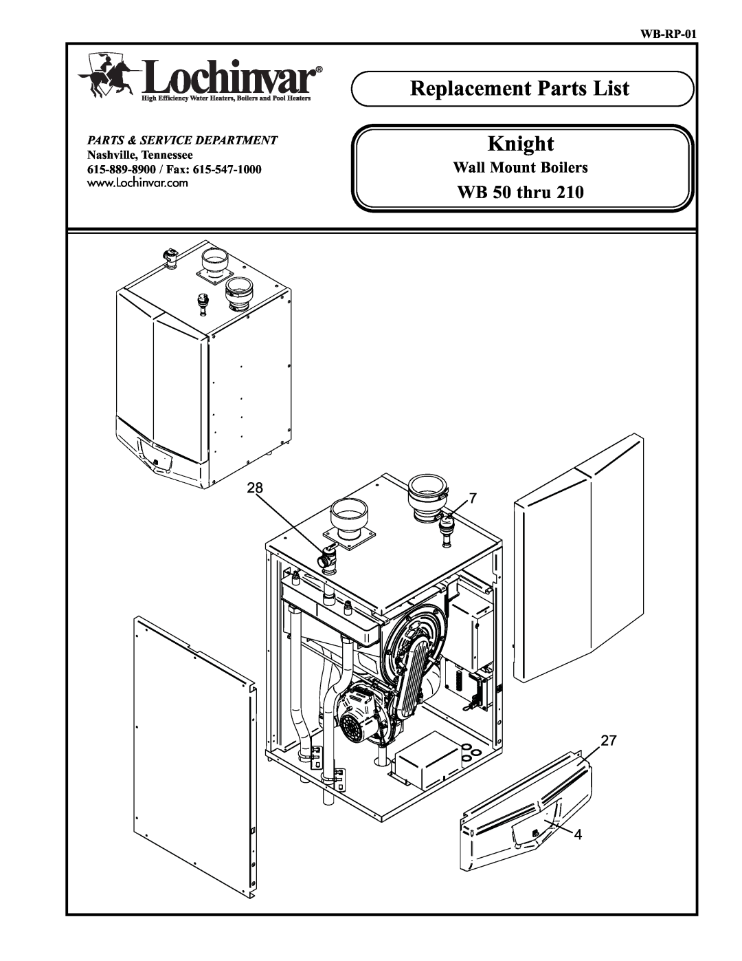 Lochinvar WB 50 thru 210 manual Replacement Parts List Knight, Wall Mount Boilers, WB-RP-01, Parts & Service Department 