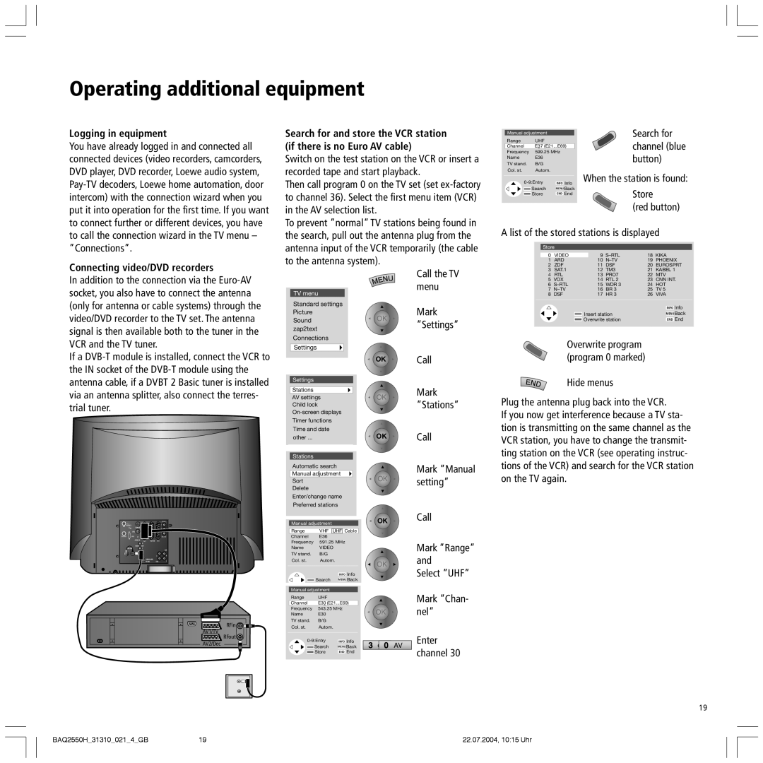 Loewe 32 HD/DR+ manual Operating additional equipment, Logging in equipment, Connecting video/DVD recorders 