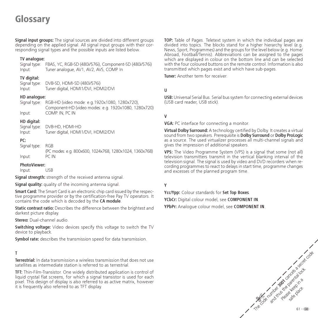 Loewe 32959022 TV analogue, TV digital, HD analogue, HD digital, PhotoViewer, Ycc/Ypp Colour standards for Set Top Boxes 