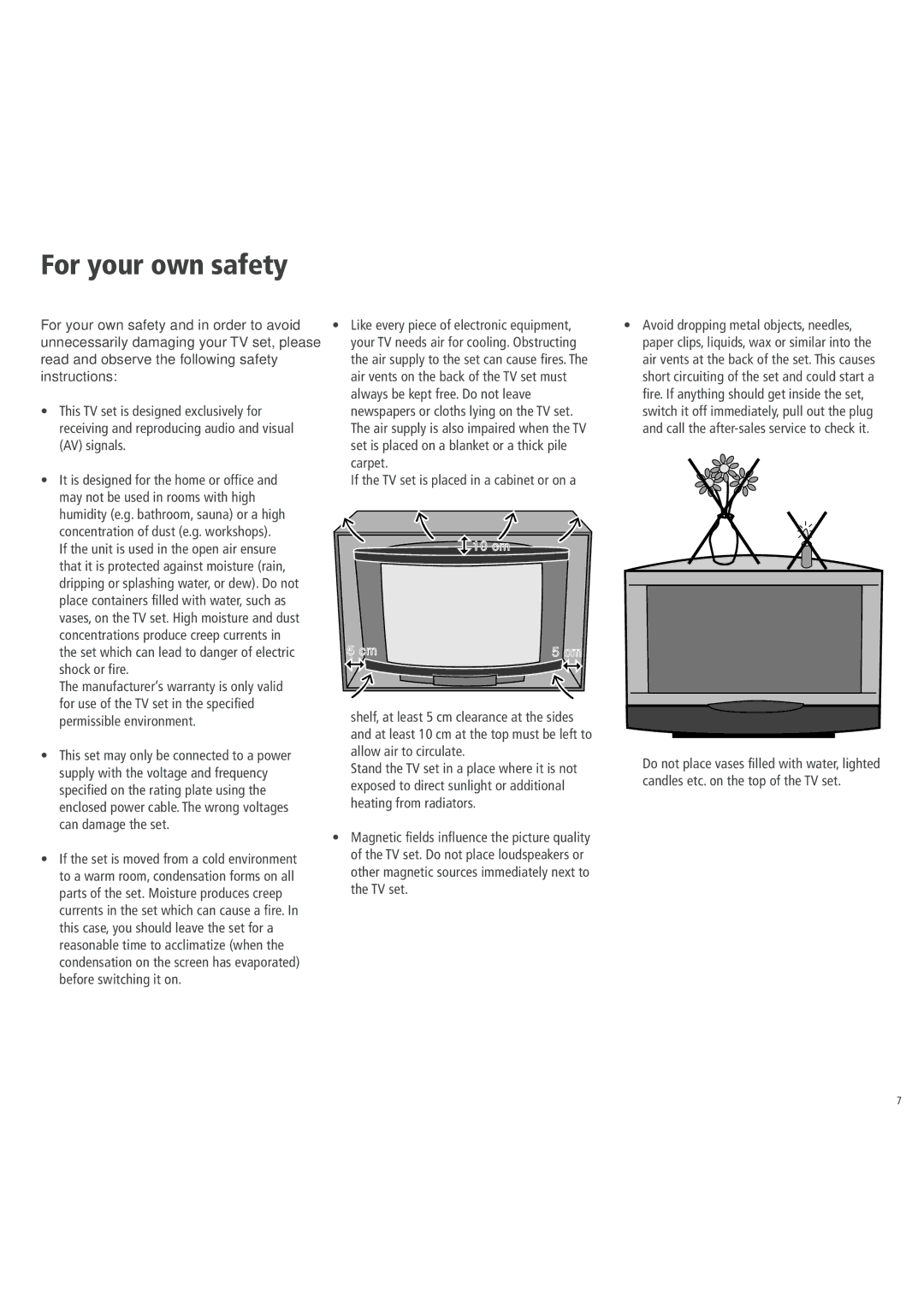 Loewe 3781 ZW, 3981 ZW, 32, 6381 ZW, 5381 ZW For your own safety, If the TV set is placed in a cabinet or on a 