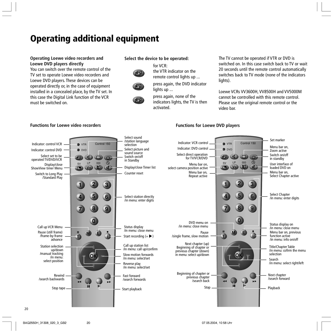 Loewe 9372, 9272, 9281 HD, 9381 HD manual Select the device to be operated, For VCR 