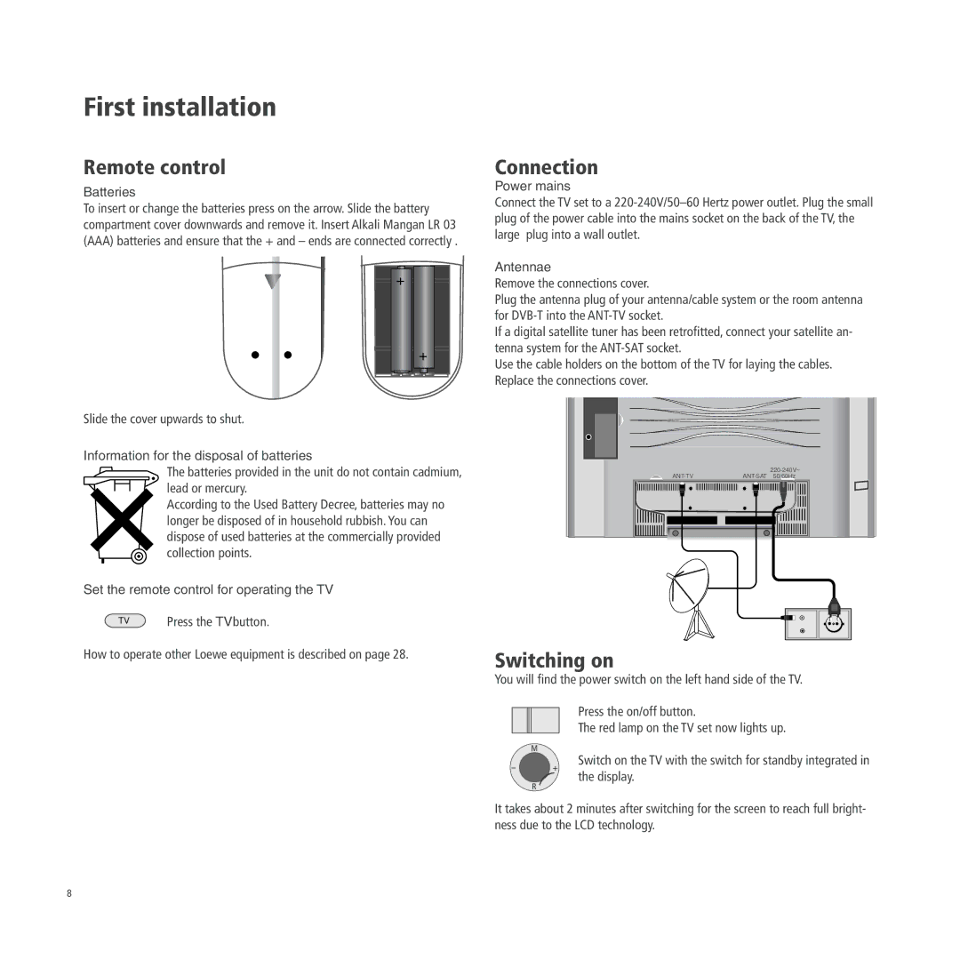 Loewe A 26, A 26 DVB-T, A 26 DVB-T CI operating instructions First installation, Remote control, Connection, Switching on 