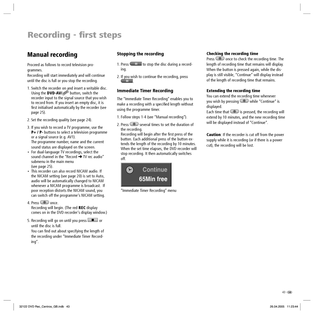 Loewe Centros 1172, Centros 1202 Recording ﬁrst steps, Manual recording, Stopping the recording, Immediate Timer Recording 