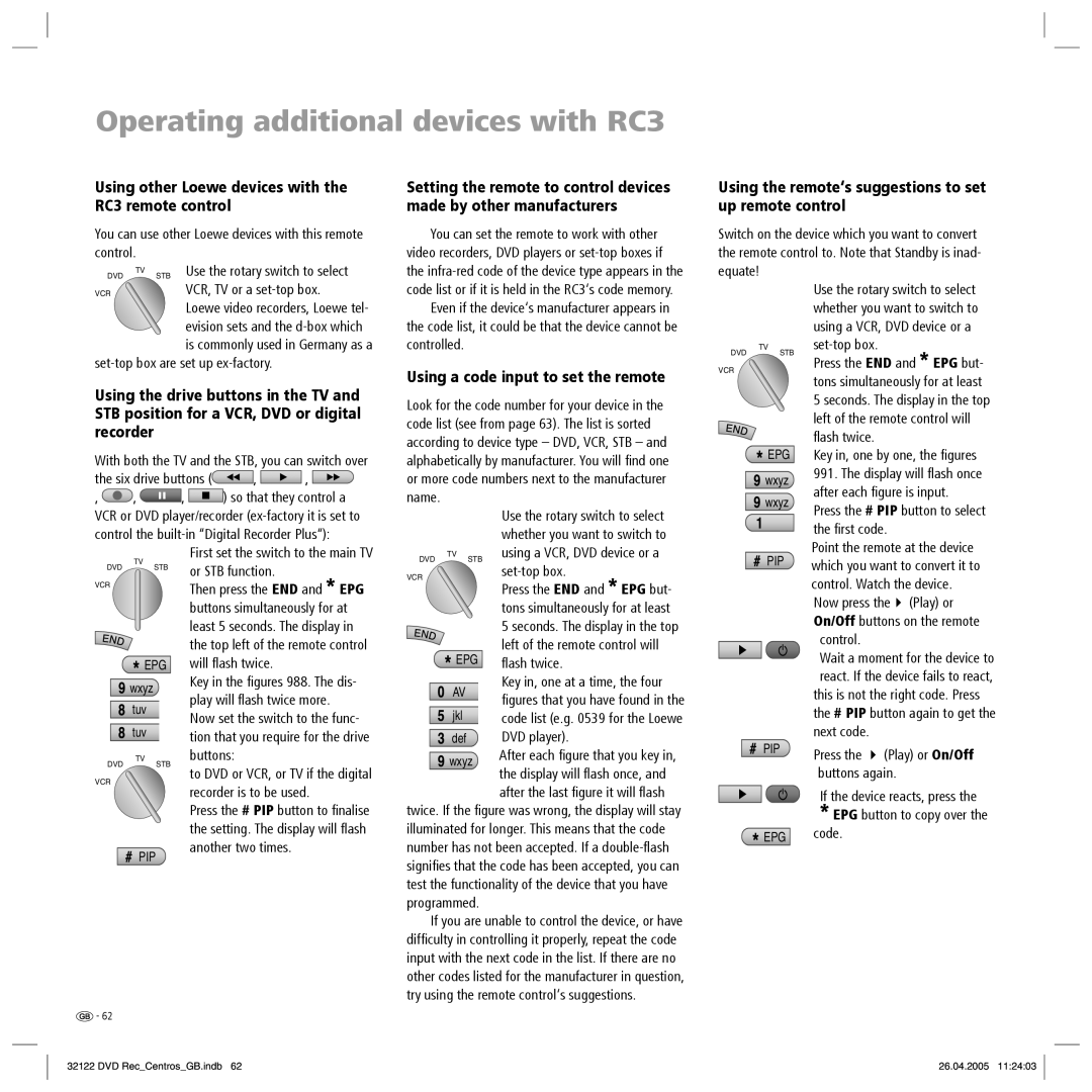 Loewe Centros 1202 Operating additional devices with RC3, Using other Loewe devices with the RC3 remote control, Press 