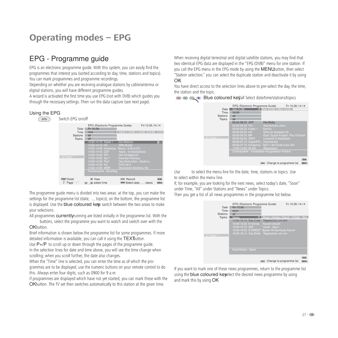 Loewe A 42, L 37, L 42, L 32 manual Operating modes EPG, EPG Programme guide, Using the EPG, Switch EPG on/off, OK button 