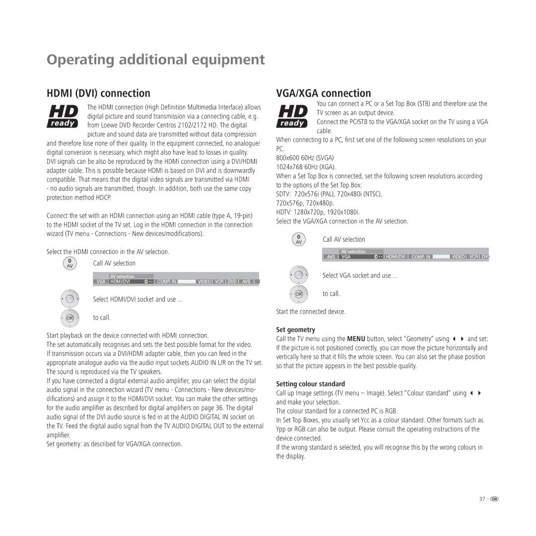 Loewe L 42, L 37, L 32 Hdmi DVI connection, Set geometry as described for VGA/XGA connection, Setting colour standard 