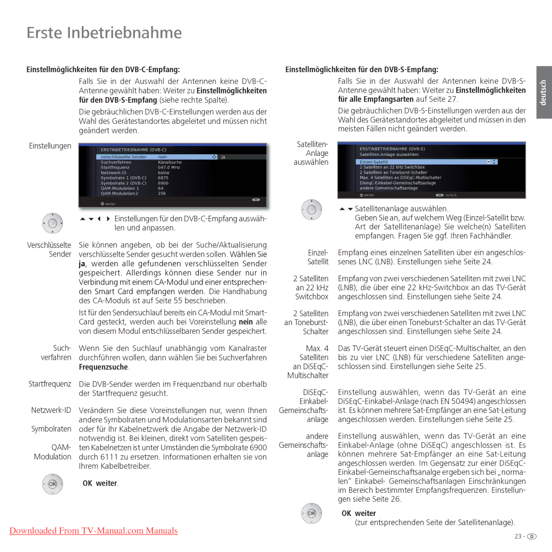 Loewe Xelos 32 LED Einstellmöglichkeiten für den DVB-C-Empfang, Frequenzsuche, Einstellmöglichkeiten für den DVB-S-Empfang 