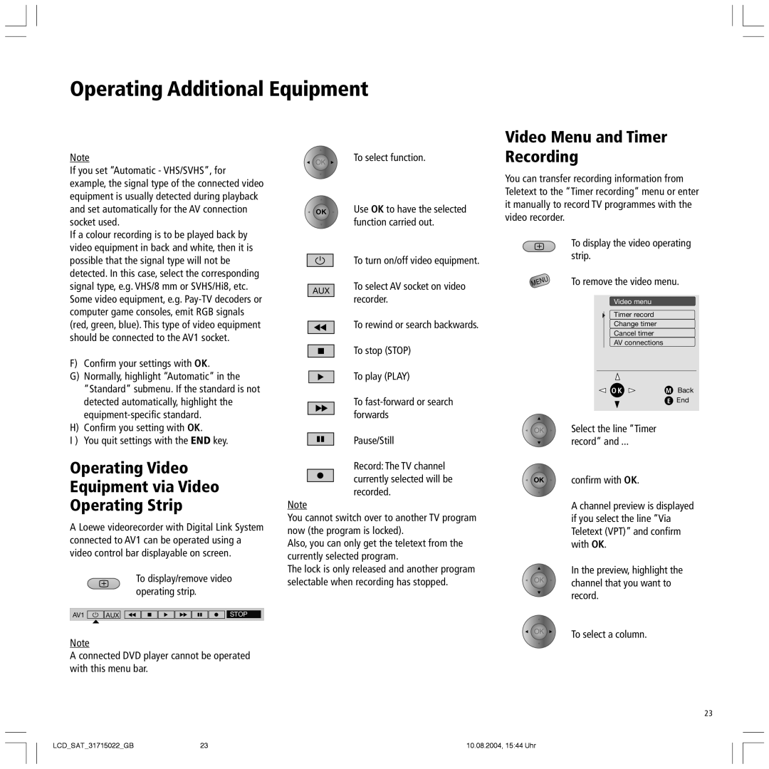 Loewe Mimo 15 SAT, Xelos SL 20 SAT Video Menu and Timer Recording, Operating Video Equipment via Video Operating Strip 