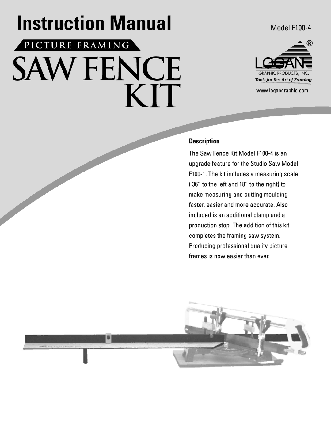 Logan Graphic Products F100-4 instruction manual SAW Fence KIT, Description 