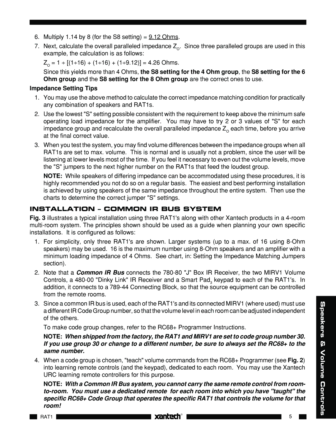 Logic 3 RAT 1 specifications Installation Common IR BUS System 