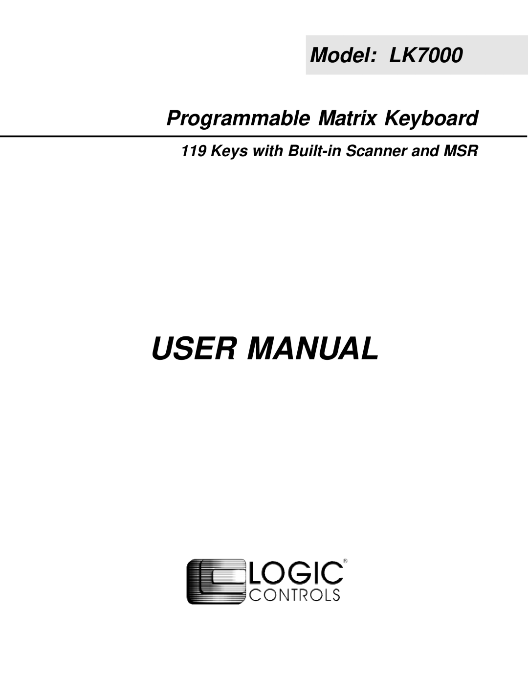 Logic Controls user manual Model LK7000 Programmable Matrix Keyboard 