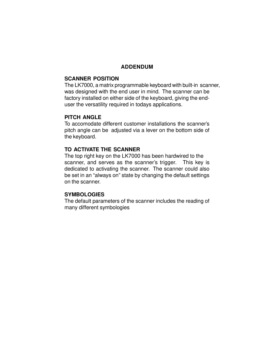 Logic Controls LK7000 user manual Addendum Scanner Position, Pitch Angle, To Activate the Scanner, Symbologies 