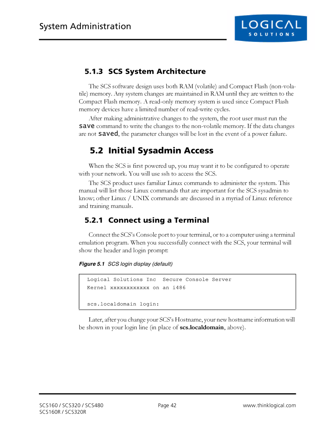 Logical Solutions SCS-R manual Initial Sysadmin Access, SCS System Architecture, Connect using a Terminal 