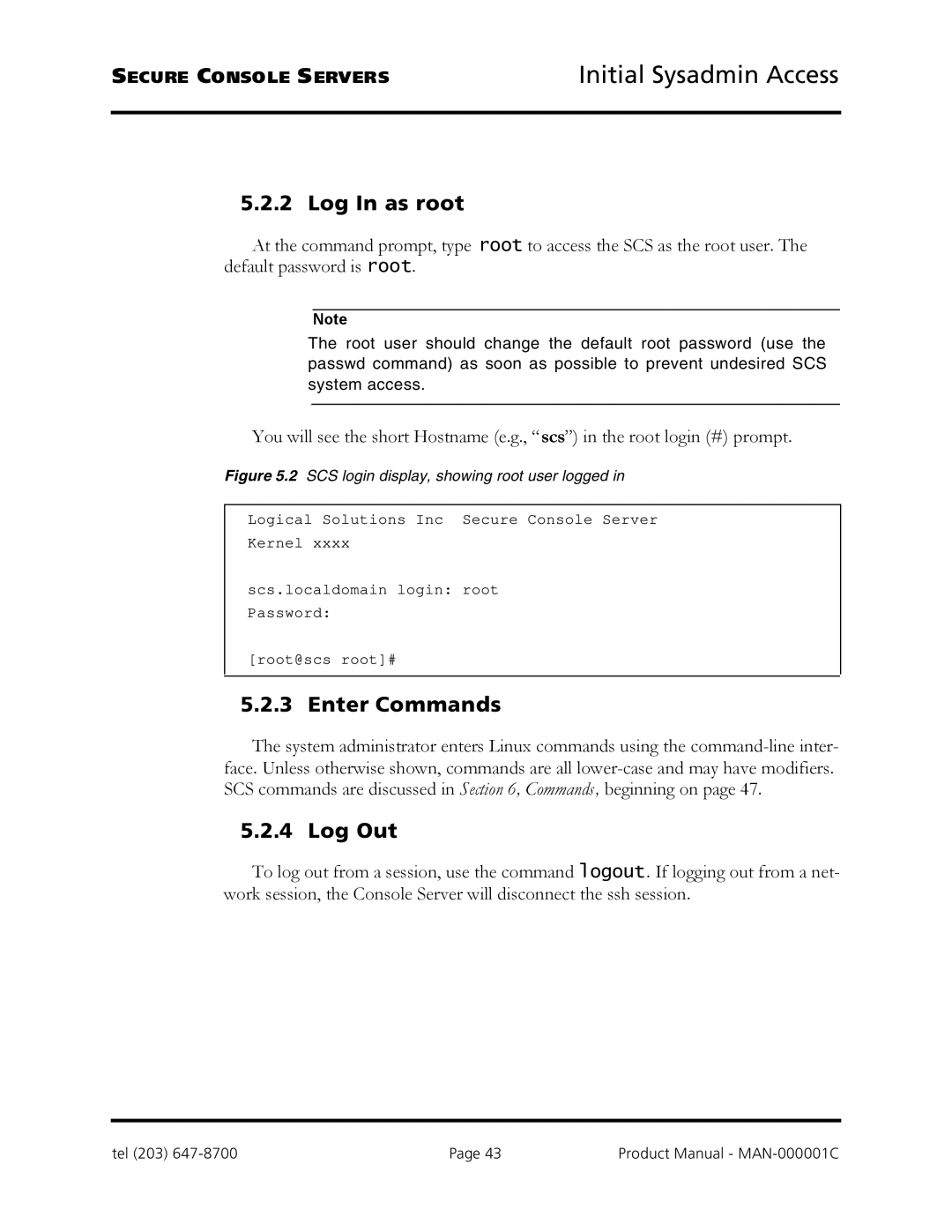 Logical Solutions SCS-R manual Log In as root, Enter Commands, Log Out 