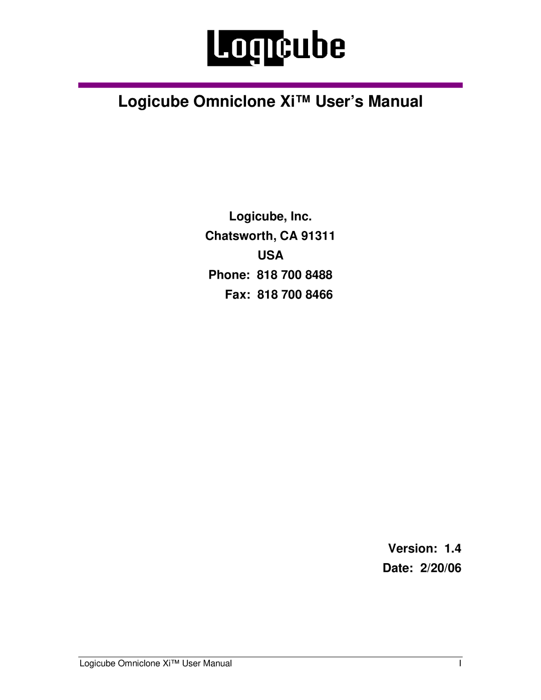 Logicube Omniclone Xi user manual Logicube, Inc Chatsworth, CA, Phone 818 700 Fax 818 700 Version Date 2/20/06 